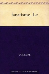 Baixar fanatisme, Le (French Edition) pdf, epub, eBook