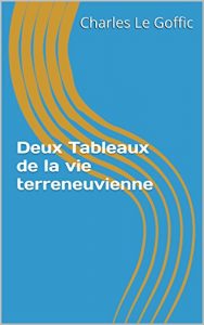 Baixar Deux Tableaux de la vie terreneuvienne (French Edition) pdf, epub, eBook