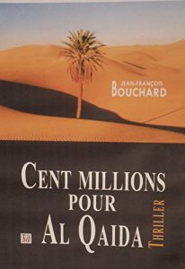 Baixar Cent millions pour Al Qaida (French Edition) pdf, epub, eBook
