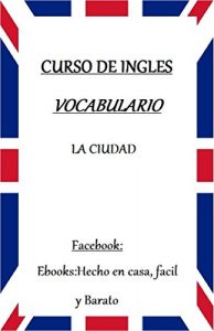 Baixar VOCABULARIO DE INGLES: LA CIUDAD (Spanish Edition) pdf, epub, eBook