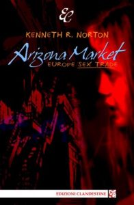 Baixar Arizona Market. Europa sex trade (Italian Edition) pdf, epub, eBook