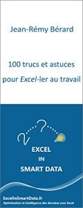Baixar 100 trucs et astuces pour Excel-ler au travail (French Edition) pdf, epub, eBook