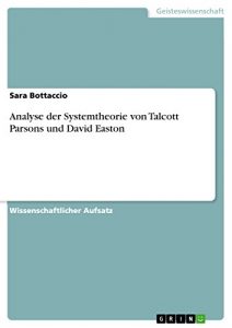 Baixar Analyse der Systemtheorie von Talcott Parsons und David Easton pdf, epub, eBook
