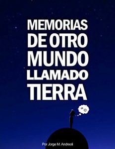 Baixar Memorias de otro mundo llamado Tierra. (Spanish Edition) pdf, epub, eBook