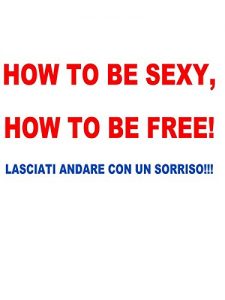 Baixar How to be sexy, how to be free! pdf, epub, eBook