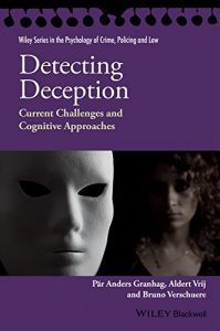 Baixar Detecting Deception: Current Challenges and Cognitive Approaches (Wiley Series in Psychology of Crime, Policing and Law) pdf, epub, eBook