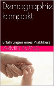 Baixar Demographie kompakt: Erfahrungen eines Praktikers (German Edition) pdf, epub, eBook