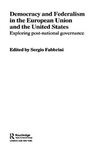 Baixar Democracy and Federalism in the European Union and the United States: Exploring Post-National Governance pdf, epub, eBook