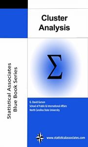 Baixar Cluster Analysis: 2014 Edition (Statistical Associates Blue Book Series 24) (English Edition) pdf, epub, eBook