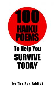 Baixar 100 Haiku Poems to Help You Survive Today (English Edition) pdf, epub, eBook