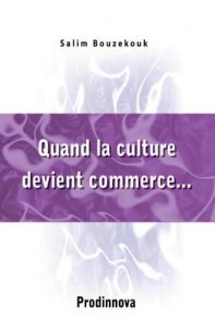 Baixar Quand La Culture Devient Commerce… (French Edition) pdf, epub, eBook
