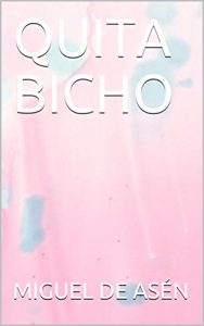 Baixar QUITA BICHO (Spanish Edition) pdf, epub, eBook