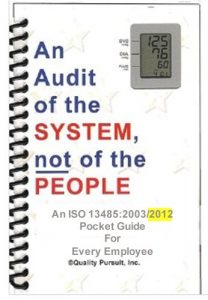 Baixar An Audit of the System, not of the People – An ISO 13485:2003/2012 Pocket Guide for Every Employee (English Edition) pdf, epub, eBook