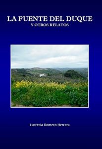 Baixar La Fuente del Duque : y otros relatos (Spanish Edition) pdf, epub, eBook