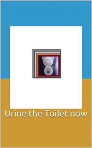 Baixar Urine the Toilet now (English Edition) pdf, epub, eBook