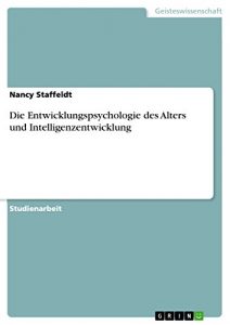 Baixar Die Entwicklungspsychologie des Alters und Intelligenzentwicklung pdf, epub, eBook