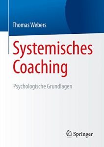 Baixar Systemisches Coaching: Psychologische Grundlagen pdf, epub, eBook