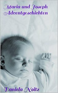 Baixar Maria und Joseph Adventgeschichten (German Edition) pdf, epub, eBook