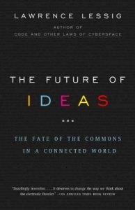 Baixar The Future of Ideas: The Fate of the Commons in a Connected World pdf, epub, eBook