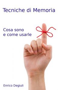 Baixar Tecniche di Memoria – Cosa sono e come usarle (Italian Edition) pdf, epub, eBook