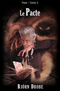 Baixar Le Pacte (Ynex t. 3) (French Edition) pdf, epub, eBook