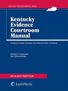 Baixar Kentucky Evidence Courtroom Manual, 2016-2017 Edition pdf, epub, eBook