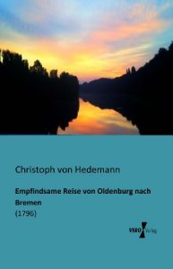 Baixar Empfindsame Reise von Oldenburg nach Bremen (German Edition) pdf, epub, eBook