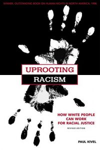 Baixar Uprooting Racism: How White People Can Work for Racial Justice pdf, epub, eBook