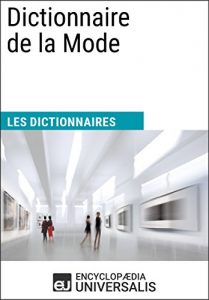 Baixar Dictionnaire de la Mode: (Les Dictionnaires d’Universalis) (French Edition) pdf, epub, eBook