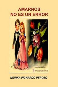 Baixar Amarnos no es un error (Spanish Edition) pdf, epub, eBook