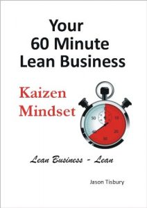 Baixar Your 60 Minute Lean Business – Kaizen Mindset (English Edition) pdf, epub, eBook