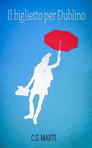 Baixar Il biglietto per Dublino (Italian Edition) pdf, epub, eBook