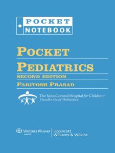 Baixar Pocket Pediatrics: The Massachusetts General Hospital for Children Handbook of Pediatrics: The Massachusetts General Hospital for Children Hospital for … of Pediatrics (Pocket Notebook Series) pdf, epub, eBook