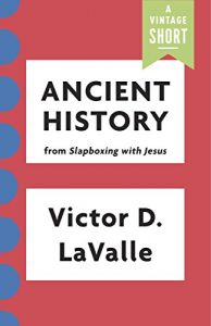 Baixar Ancient History: from Slapboxing with Jesus (Kindle Single) (A Vintage Short) pdf, epub, eBook