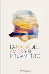 Baixar La Magia del Amor y el Pensamiento (Spanish Edition) pdf, epub, eBook