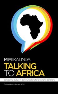 Baixar Talking to Africa: Considering Culture in Communications for a Complex Continent (English Edition) pdf, epub, eBook