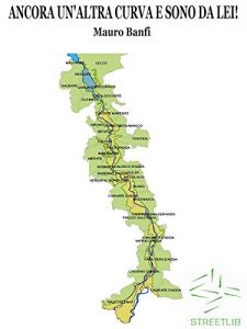 Baixar Ancora un’altra curva e sono da lei! pdf, epub, eBook