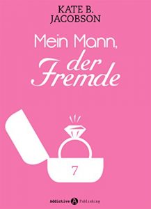 Baixar Mein Mann, der Fremde und ich – 7 (French Edition) pdf, epub, eBook