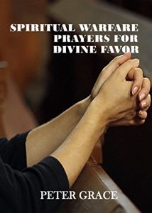 Baixar Spiritual Warfare Prayers for Divine Favor (English Edition) pdf, epub, eBook