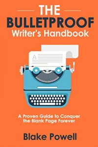 Baixar The Bulletproof Writer’s Handbook: A Proven Guide to Conquer the Blank Page Forever (English Edition) pdf, epub, eBook