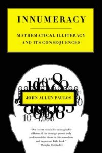 Baixar Innumeracy: Mathematical Illiteracy and Its Consequences pdf, epub, eBook