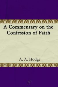 Baixar A Commentary on the Confession of Faith (English Edition) pdf, epub, eBook