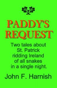 Baixar PADDY’S REQUEST — Two tales about St. Patrick ridding Ireland of all snakes in a single night!!! (English Edition) pdf, epub, eBook