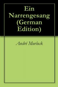 Baixar Ein Narrengesang (German Edition) pdf, epub, eBook