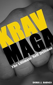 Baixar Krav Maga: The Ultimate Self Defense (English Edition) pdf, epub, eBook
