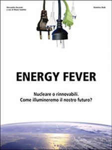 Baixar Energy Fever: Nucleare o rinnovabili, come illumineremo il nostro futuro?: 1 (Fantagreen) pdf, epub, eBook