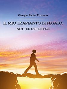Baixar Il mio trapianto di fegato: note ed esperienze pdf, epub, eBook