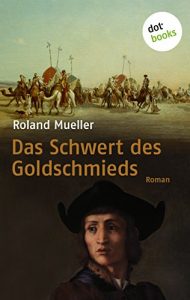 Baixar Das Schwert des Goldschmieds: Roman pdf, epub, eBook