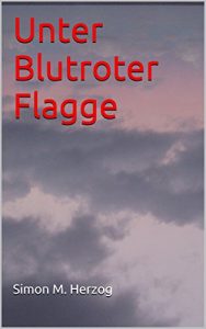 Baixar Unter Blutroter Flagge (German Edition) pdf, epub, eBook