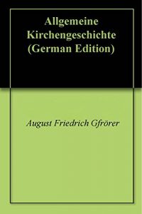 Baixar Allgemeine Kirchengeschichte (German Edition) pdf, epub, eBook